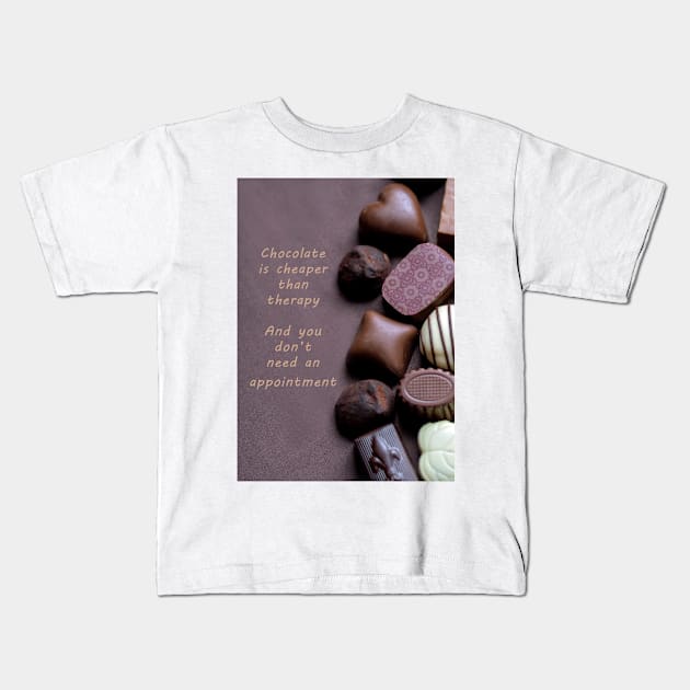 Chocolate, better than therapy Kids T-Shirt by iyd39